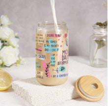 Load image into Gallery viewer, Mom Daily Affirmations Glass Cup