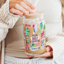 Load image into Gallery viewer, Mom Daily Affirmations Glass Cup