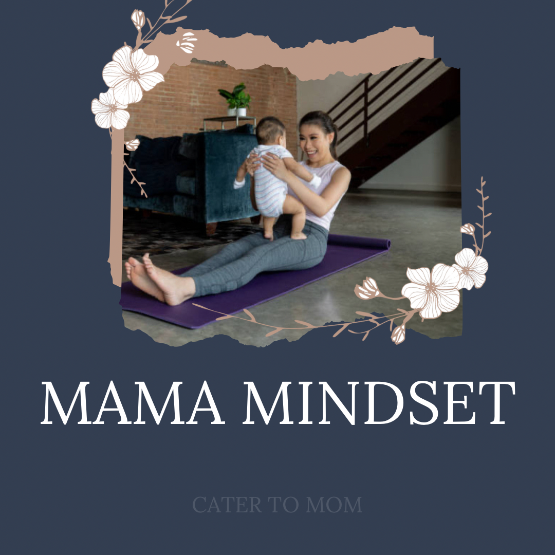 Mama Mindset: A Mom's Guide to Mindfulness, Mental Wellness, and Self ...