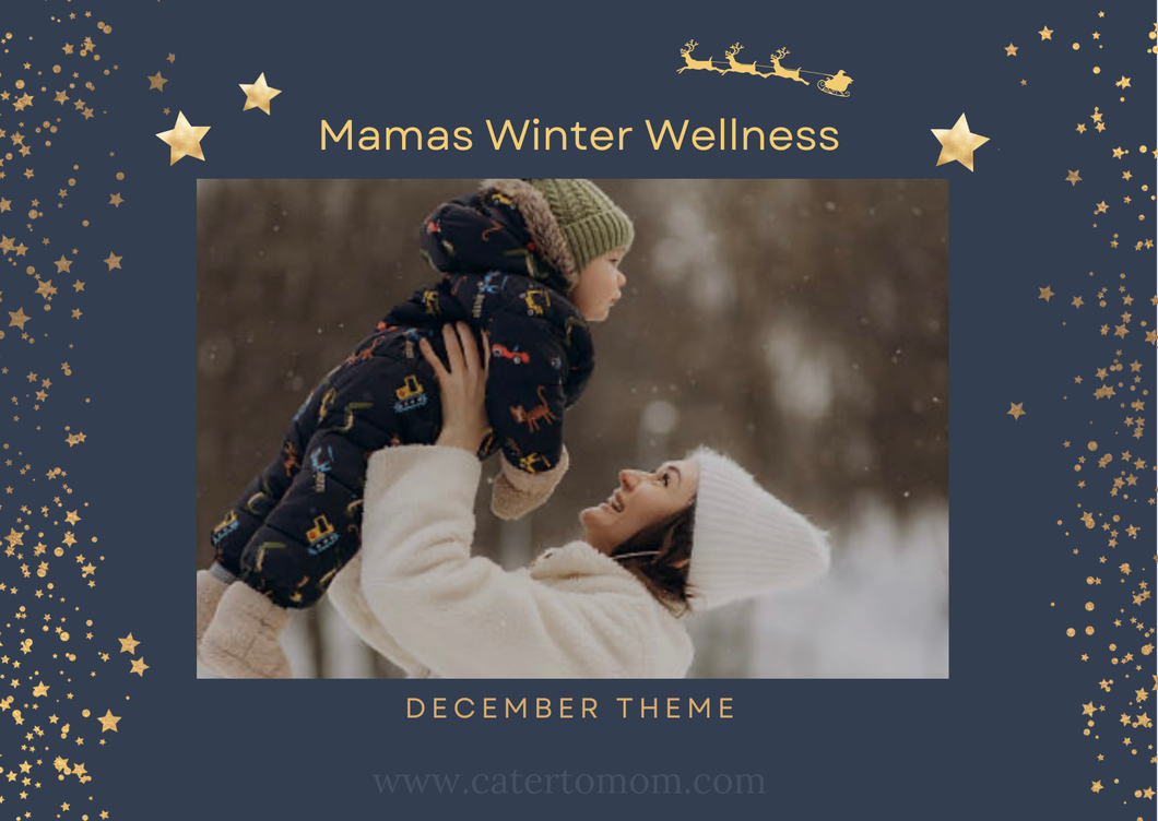Woman holding a child in the snow with 'Mamas Winter Wellness' text and star decorations.