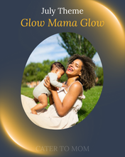 Load image into Gallery viewer, July Themed Box "Glow Mama Glow"