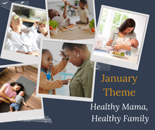 Load image into Gallery viewer, January Theme Box: Healthy Mama, Healthy Family