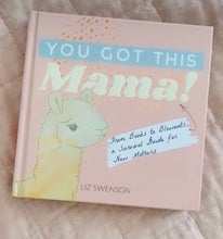 Load image into Gallery viewer, Postpartum Book - You Got This Mama - Gifts for Mom