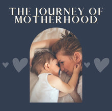Load image into Gallery viewer, The Journey of Motherhood